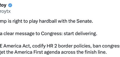 Donald J.Trump amplifies Chip Roy’s call for Senate to pass America First bills